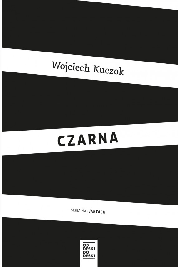 „Czarna” Wojciech Kuczok - Najlepsze książki pod choinkę, część I