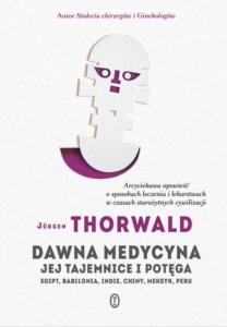 okładka Dawna medycyna jej tajemnice i potęga - Jurgen Thorwald