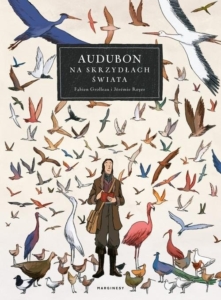 Okładka komiksu "Audubon. Na skrzydłach świata", która miała premierę w maju. Komiks recenzowany w artykule "najlepsze premiery komiksów"